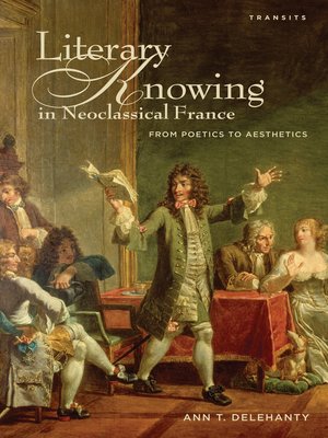 cover image of Literary Knowing in Neoclassical France